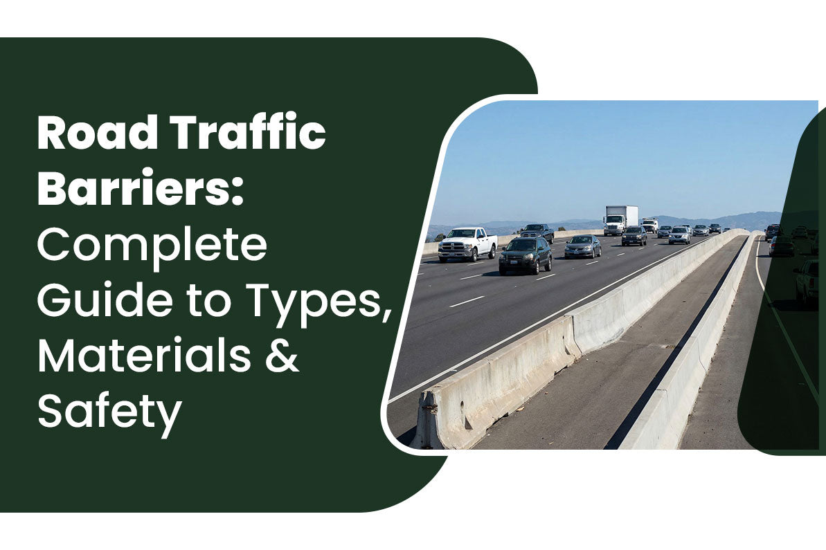Road Traffic Barriers: Complete Guide to Types, Materials & Safety