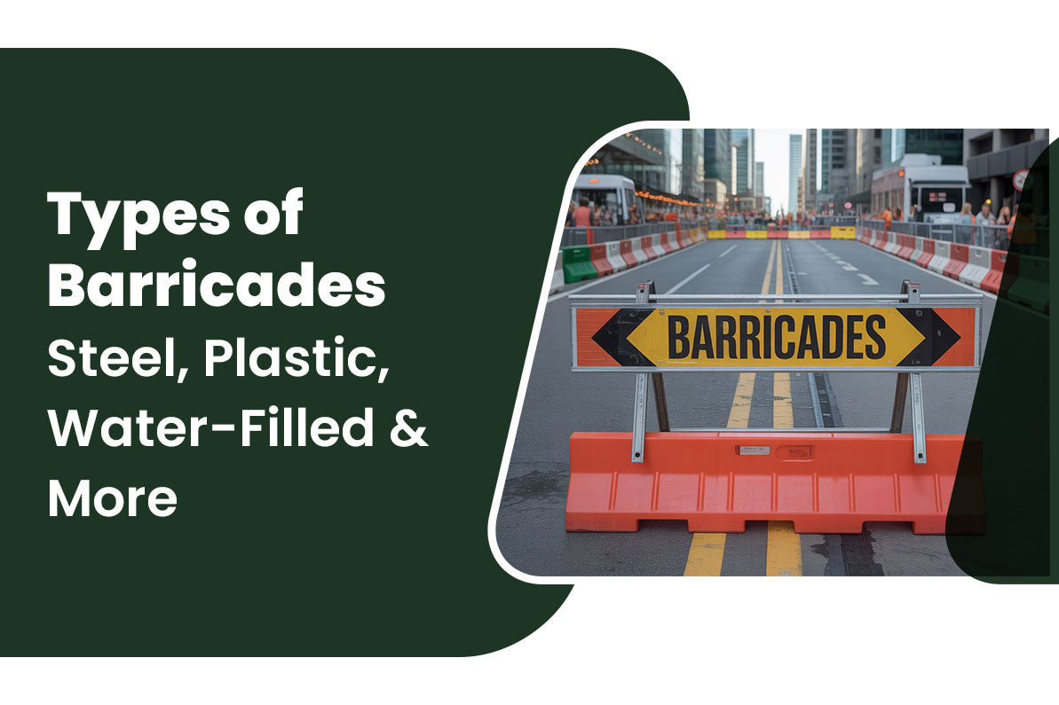 Types of Barricades- Steel, Plastic, Water-Filled & More